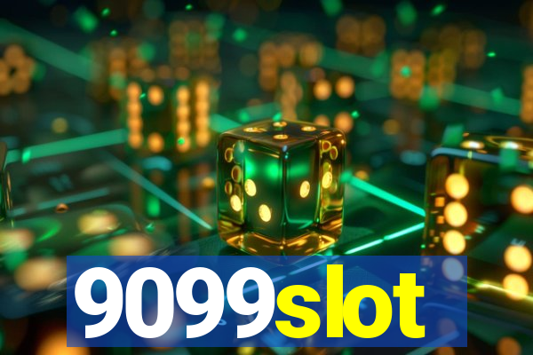 9099slot