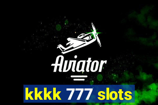 kkkk 777 slots