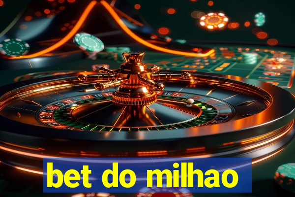 bet do milhao