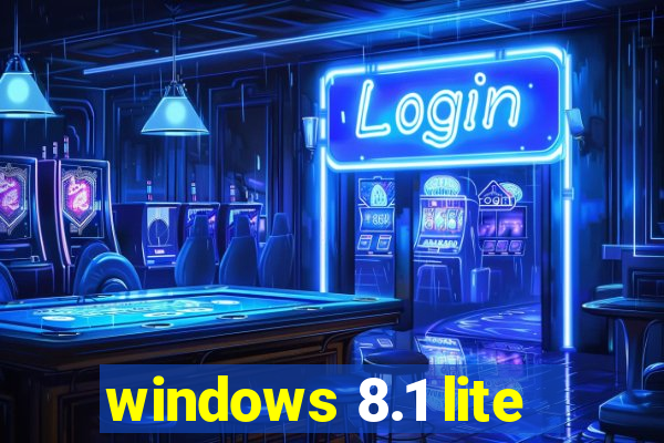 windows 8.1 lite