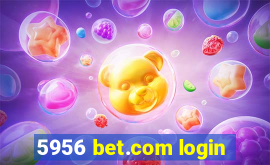 5956 bet.com login