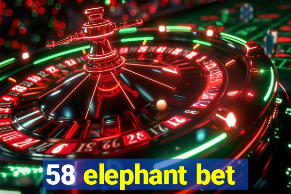 58 elephant bet
