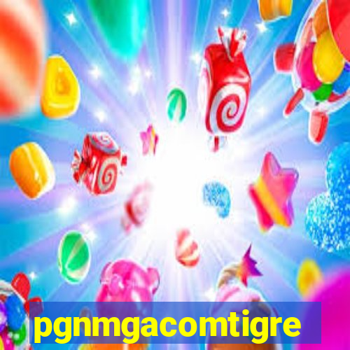 pgnmgacomtigre