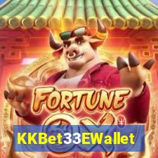 KKBet33EWallet
