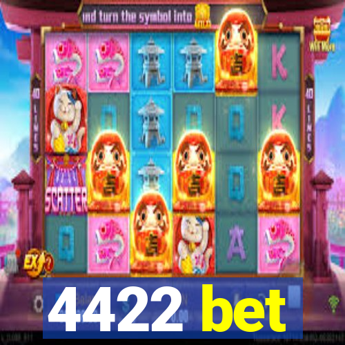 4422 bet