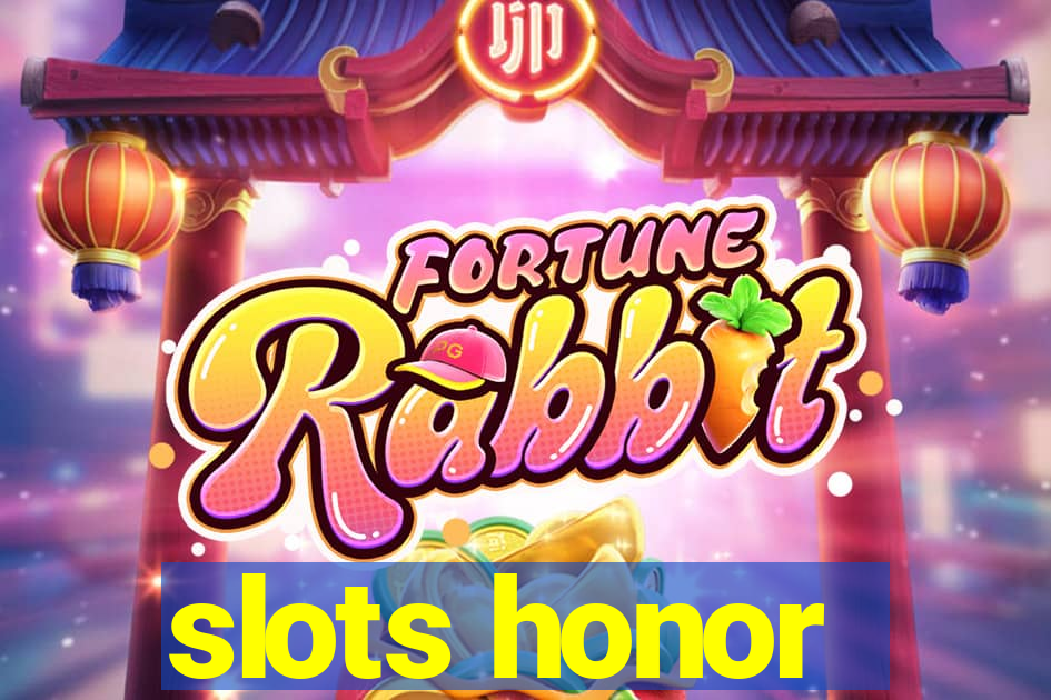 slots honor