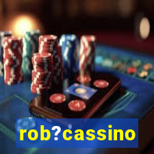 rob?cassino