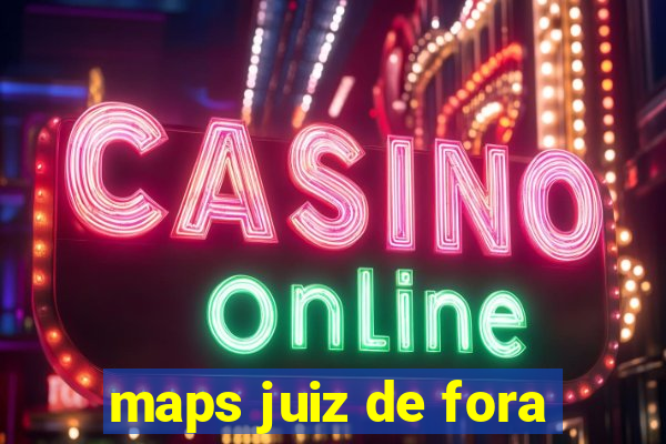 maps juiz de fora