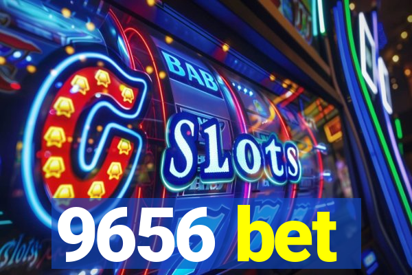 9656 bet