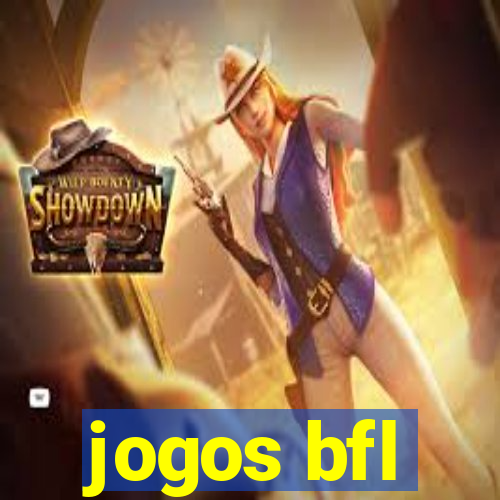 jogos bfl