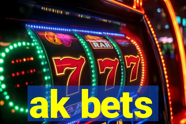 ak bets
