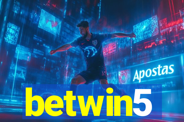 betwin5