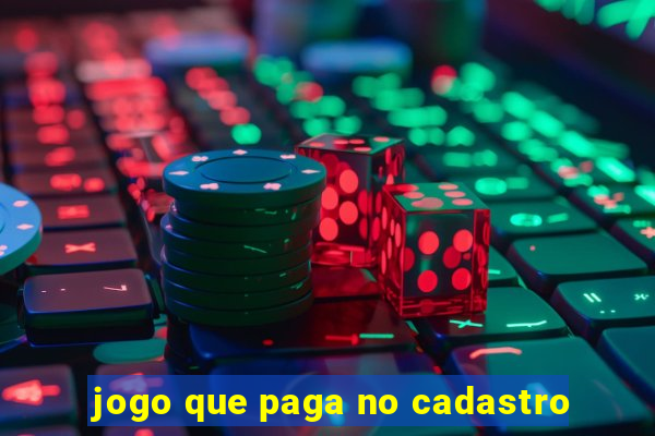 jogo que paga no cadastro