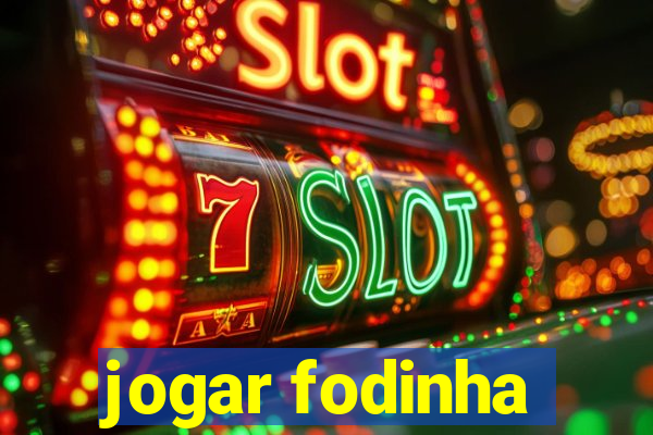 jogar fodinha