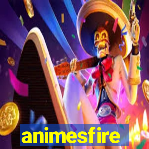 animesfire