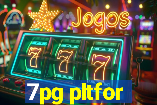 7pg pltfor