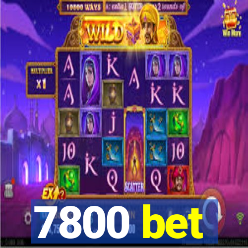 7800 bet