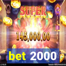 bet 2000