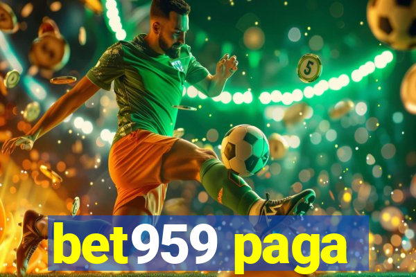bet959 paga