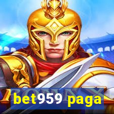 bet959 paga