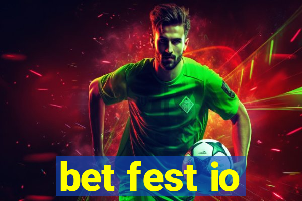 bet fest io