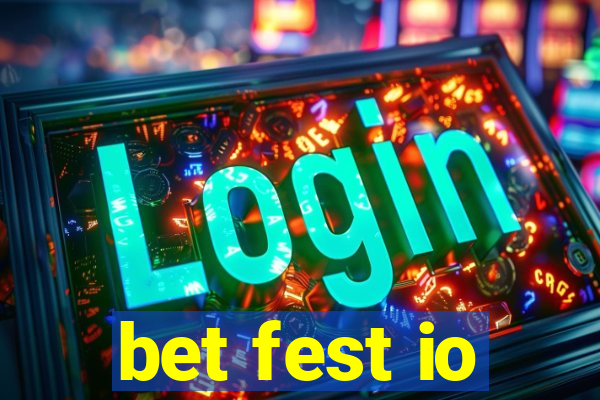 bet fest io