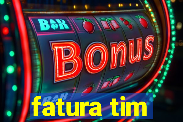 fatura tim