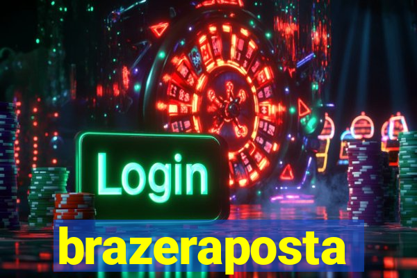brazeraposta