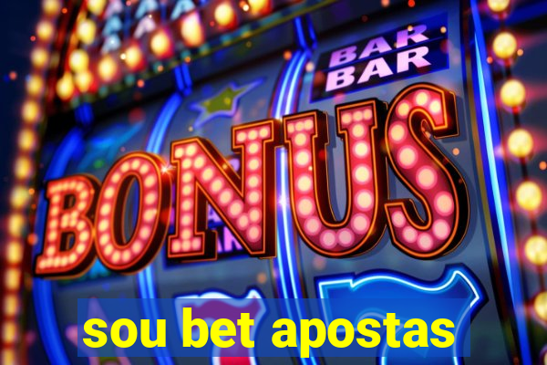 sou bet apostas