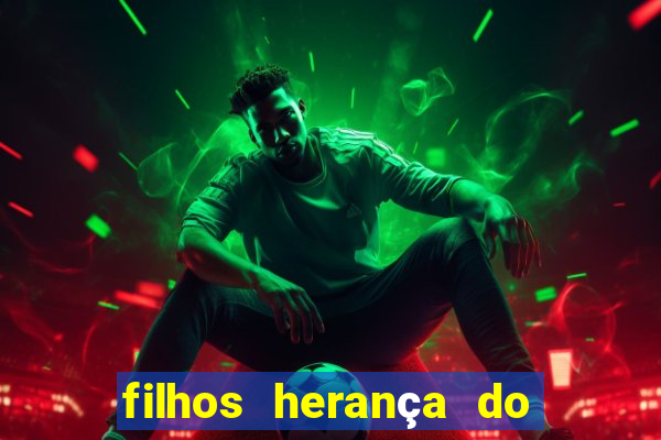 filhos herança do senhor mensagem