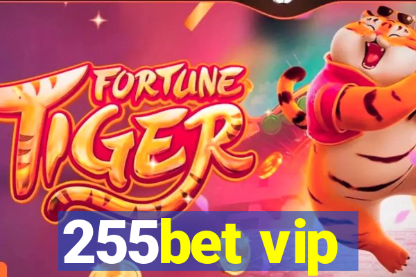255bet vip