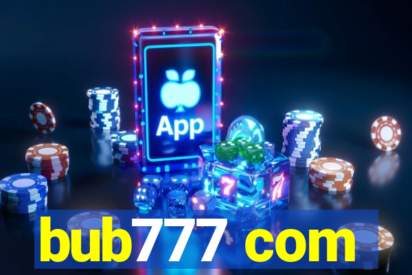 bub777 com