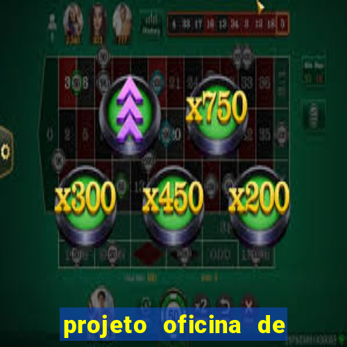 projeto oficina de jogos educativos
