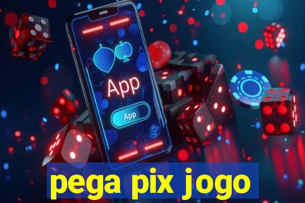 pega pix jogo