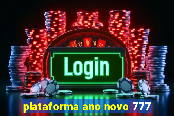 plataforma ano novo 777