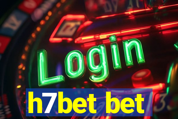 h7bet bet
