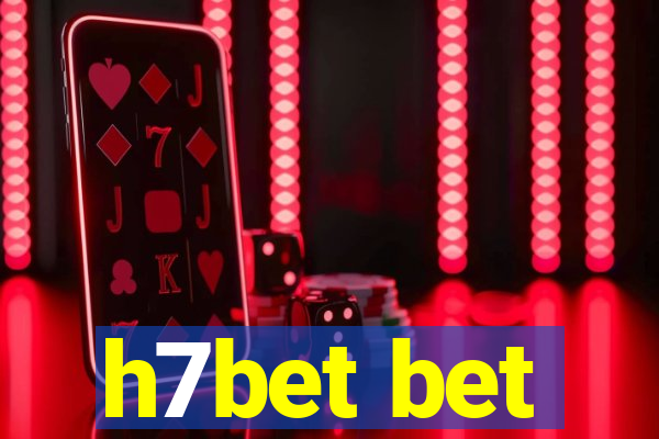 h7bet bet