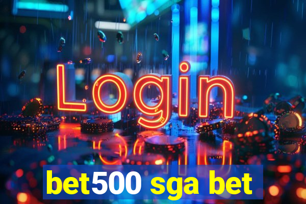 bet500 sga bet