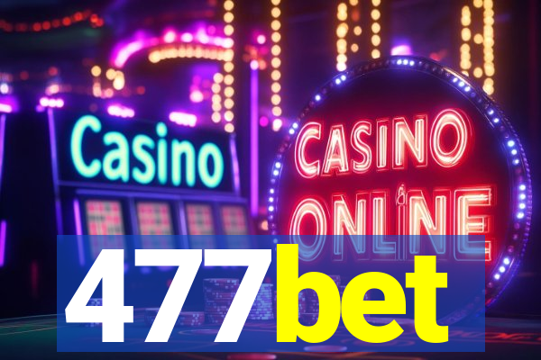 477bet