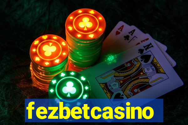 fezbetcasino