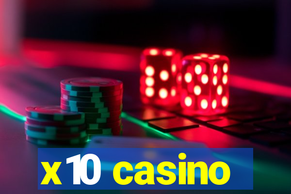 x10 casino
