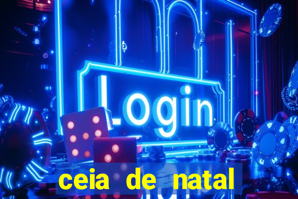 ceia de natal lista completa