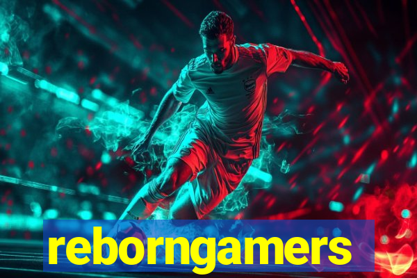 reborngamers