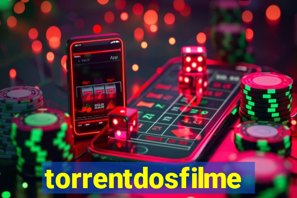 torrentdosfilmeshd