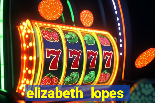 elizabeth lopes sanches nua
