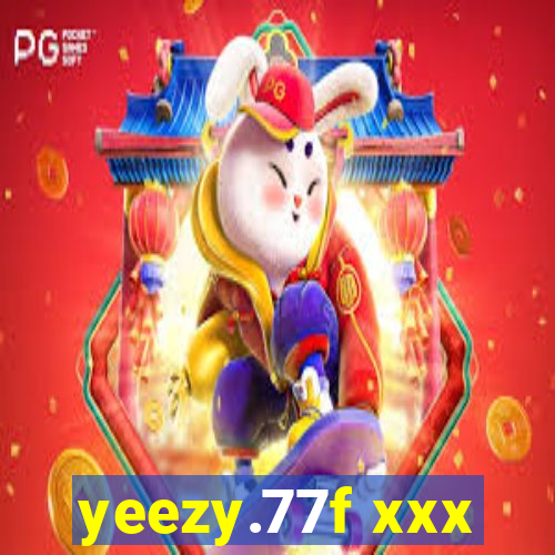 yeezy.77f xxx