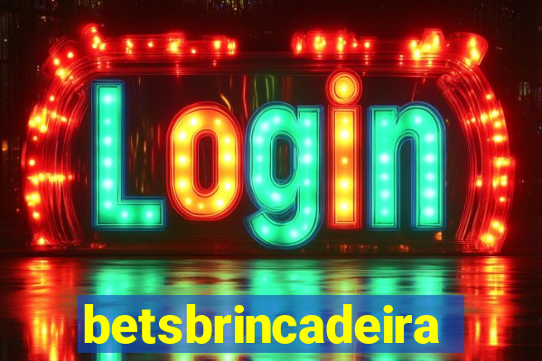betsbrincadeira