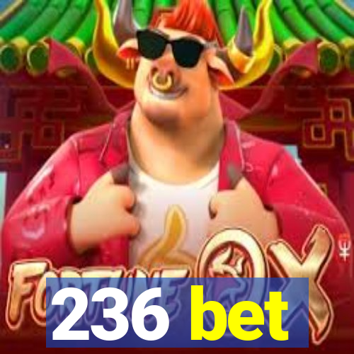 236 bet