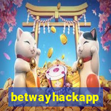 betwayhackapp