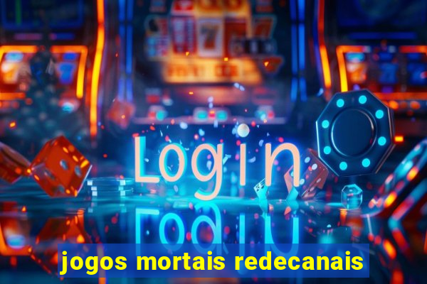 jogos mortais redecanais
